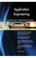 Application Engineering Complete Self-Assessment Guide