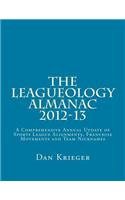The Leagueology Almanac 2012-13