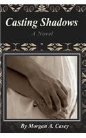 Casting Shadows: (English)