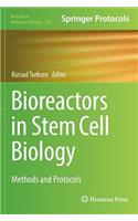 Bioreactors in Stem Cell Biology