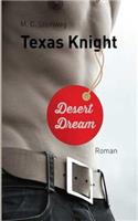 Texas Knight - Desert Dream