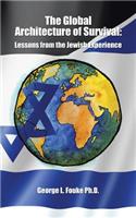 Global Architecture of Survival: Lessons from the Jewish Experience