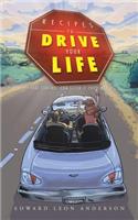 Recipes to Drive Your Life