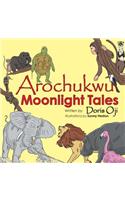 Arochukwu Moonlight Tales
