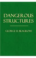 Dangerous Structures