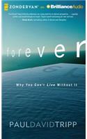 Forever: Why You Can't Live Without It