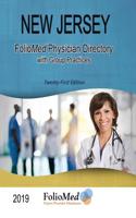 New Jersey Physician Directory with Healthcare Facilities 2019 Twenty-First Edition