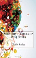 Supportive Leadership in 24 Hours
