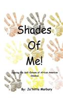 Shades of Me: Coloring the Self-Esteem of African American Children