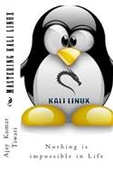 Mastering Kali Linux