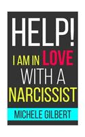 Help! I'm in Love with a Narcissit: Help! I'm in Love with a Narcissit(Narcissist, Personality Disorders, Psychopath, Sociopath)