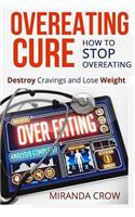 Overeating Cure