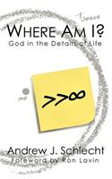 Where Am I?: God in the Details of Life(English)