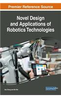 Novel Design and Applications of Robotics Technologies