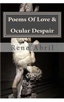 Poems Of Love & Ocular Despair