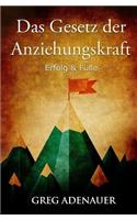 Das Gesetz der Anziehungskraft