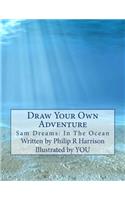 Draw Your Own Adventure Sam Dreams
