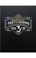 Colour My SketchBook 3: Greyscale colouring book