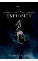 Explosión - Tania Gialluca (Spanish Edition)