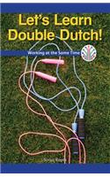 Let's Learn Double Dutch!: Working at the Same Time(Computer Science for the Real World)