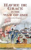 Havre de Grace in the War of 1812
