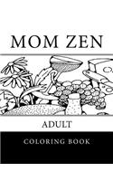 Mom Zen Adult Coloring Book
