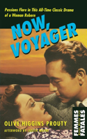 Now, Voyager: (Femmes Fatales)