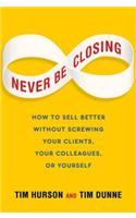 Never Be Closing