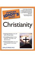 The Complete Idiot's Guide to Christianity Today