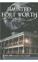 Haunted Fort Worth