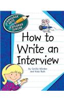 How to Write an Interview