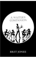 A Waiter's Companion