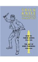 Trick Knife Throwing Classics: How to Throw Knives / The Art of Knife Throwing(English)