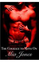 The Courage to Move on