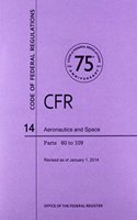 Code of Federal Regulations, Title 14, Aeronautics and Space, Parts 60-109, 2014