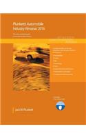 Plunkett's Automobile Industry Almanac 2016: Automobile Industry Market Research, Statistics, Trends & Leading Companies(Plunkett's Industry Almanacs)