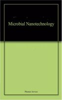 Microbial Nanotechnology