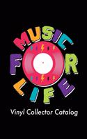 Music For Life Vinyl Collector Catalog