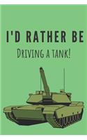 I'd rather be driving a tank! - Notebook