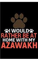 I Would Rather Be at Home with My Azawakh