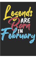 Legends are born in February