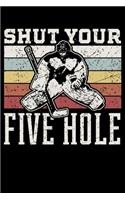 Shut Your Five Hole
