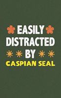 Easily Distracted By Caspian Seal: Caspian Seal Lovers Funny Gifts Dot Grid Journal Notebook 6x9 120 Pages