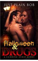 Halloween & Drugs