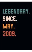 Blank Lined Journal, Notebook, Diary, Planner - Legendary Since May 2009 - 10th Birthday Gift For 10 Years Old Boys and Girls born in May: Medium College-Ruled Journey Diary, 110 page, Lined, 6x9 (15.2 x 22.9 cm)