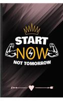 Start Now Not Tomorrow