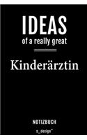 Notizbuch für Kinderärzte / Kinderarzt / Kinderärztin: Originelle Geschenk-Idee [120 Seiten liniertes blanko Papier]