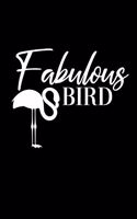 Fabulous Bird: Lined Notebook (6x9 inches) with 120 Pages