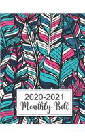 2020-2021 Monthly Bill: 2020-2021 Bill Payment Checklist and Monthly Bill Payments Tracker Organizer Planner Log Book Money Debt Keeper Family Budgeting Financial Planning 