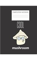 cool mushroom Composition Notebook